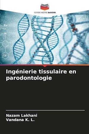 Ingénierie tissulaire en parodontologie