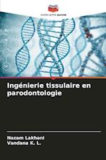 Ingénierie tissulaire en parodontologie