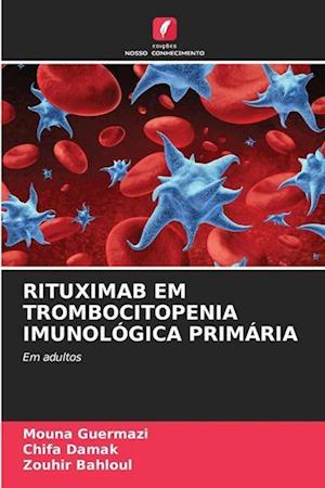 RITUXIMAB EM TROMBOCITOPENIA IMUNOLÓGICA PRIMÁRIA