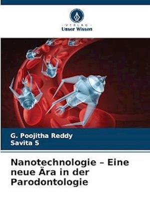 Nanotechnologie ¿ Eine neue Ära in der Parodontologie