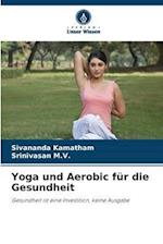 Yoga und Aerobic für die Gesundheit