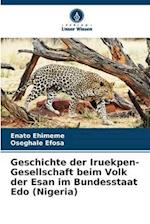 Geschichte der Iruekpen-Gesellschaft beim Volk der Esan im Bundesstaat Edo (Nigeria)