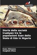 Storia della società Iruekpen tra le popolazioni Esan dello Stato di Edo in Nigeria