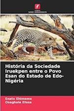 História da Sociedade Iruekpen entre o Povo Esan do Estado de Edo-Nigéria