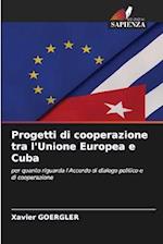 Progetti di cooperazione tra l'Unione Europea e Cuba