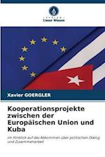 Kooperationsprojekte zwischen der Europäischen Union und Kuba