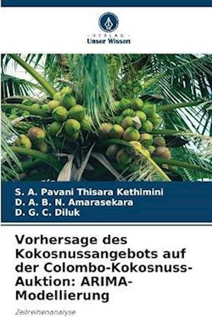 Vorhersage des Kokosnussangebots auf der Colombo-Kokosnuss-Auktion: ARIMA-Modellierung