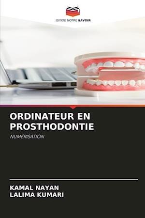 ORDINATEUR EN PROSTHODONTIE