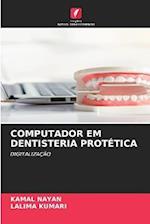 COMPUTADOR EM DENTISTERIA PROTÉTICA