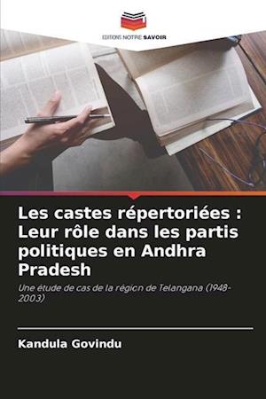 Les castes répertoriées : Leur rôle dans les partis politiques en Andhra Pradesh