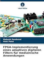 FPGA-Implementierung eines adaptiven digitalen Filters für medizinische Anwendungen