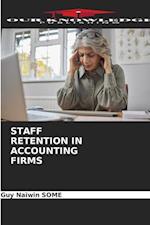 STAFF RETENTION IN ACCOUNTING FIRMS