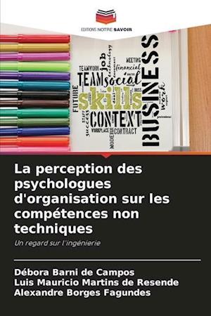 La perception des psychologues d'organisation sur les compétences non techniques