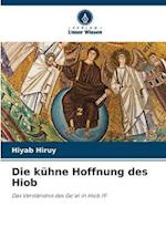 Die kühne Hoffnung des Hiob