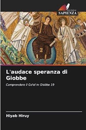 L'audace speranza di Giobbe