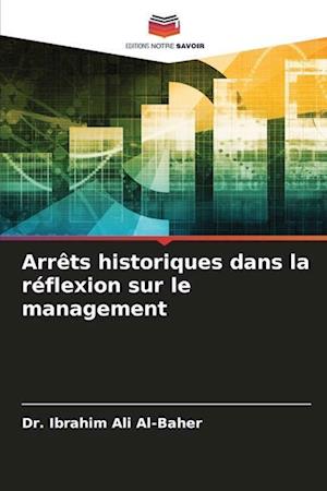 Arrêts historiques dans la réflexion sur le management