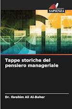 Tappe storiche del pensiero manageriale