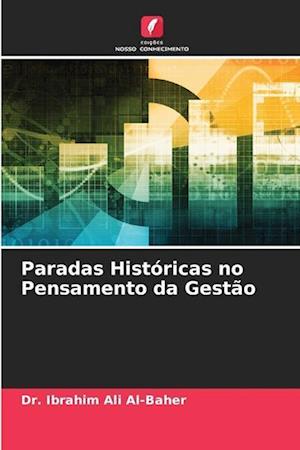 Paradas Históricas no Pensamento da Gestão