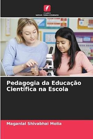 Pedagogia da Educação Científica na Escola