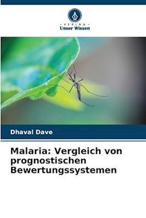 Malaria: Vergleich von prognostischen Bewertungssystemen