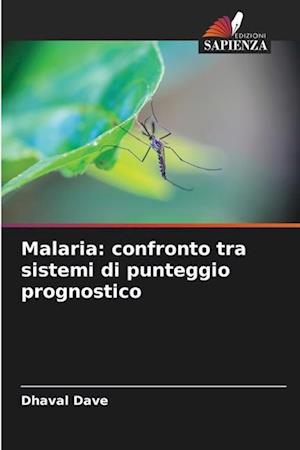 Malaria: confronto tra sistemi di punteggio prognostico