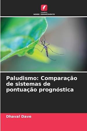 Paludismo: Comparação de sistemas de pontuação prognóstica