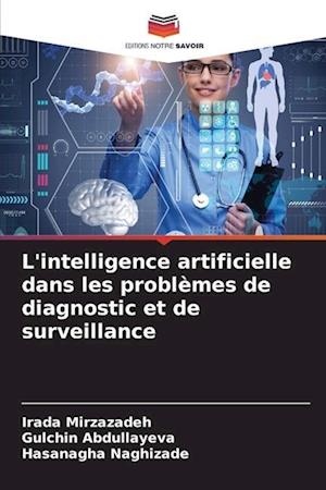 L'intelligence artificielle dans les problèmes de diagnostic et de surveillance