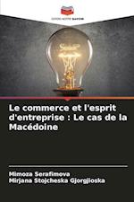 Le commerce et l'esprit d'entreprise : Le cas de la Macédoine