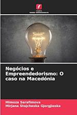 Negócios e Empreendedorismo: O caso na Macedónia