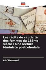 Les récits de captivité des femmes du 18ème siècle : Une lecture féministe postcoloniale