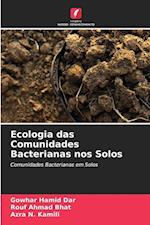Ecologia das Comunidades Bacterianas nos Solos