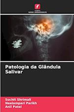 Patologia da Glândula Salivar