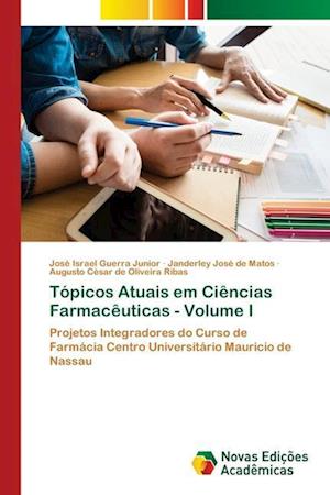 Tópicos Atuais em Ciências Farmacêuticas - Volume I