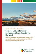 Estudos Laboratoriais de mistura asfáltica dosada via Marshall