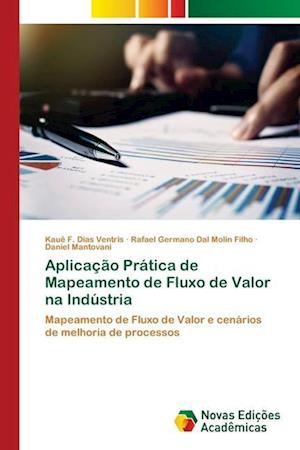 Aplicação Prática de Mapeamento de Fluxo de Valor na Indústria