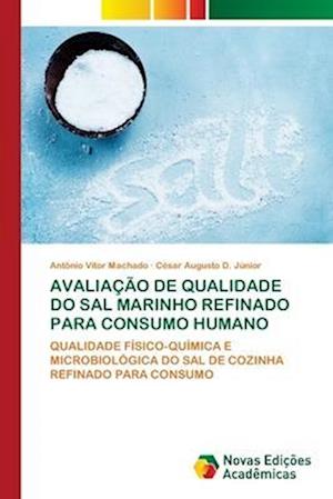 AVALIAÇÃO DE QUALIDADE DO SAL MARINHO REFINADO PARA CONSUMO HUMANO