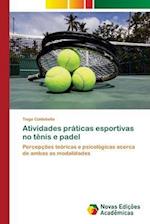 Atividades práticas esportivas no tênis e padel