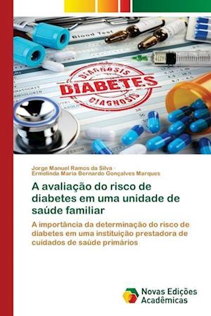 A avaliação do risco de diabetes em uma unidade de saúde familiar