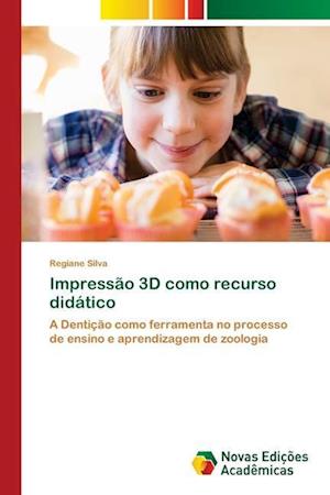 Impressão 3D como recurso didático