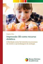 Impressão 3D como recurso didático