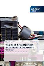 VLSI CHIP DESIGN USING HIGH SPEED ATM SWITCH