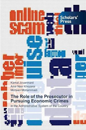 The Role of the Prosecutor in Pursuing Economic Crimes