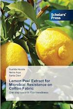 Lemon Peel Extract for Microbial Resistance on Cotton Fabric