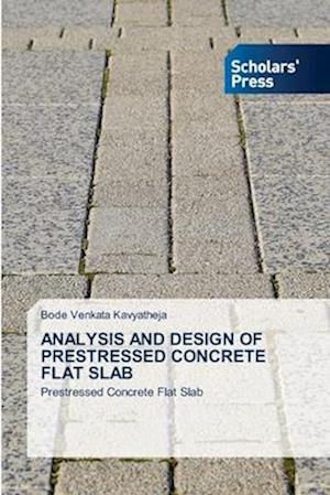 ANALYSIS AND DESIGN OF PRESTRESSED CONCRETE FLAT SLAB