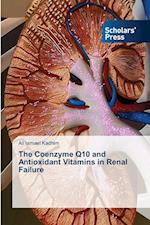 The Coenzyme Q10 and Antioxidant Vitamins in Renal Failure