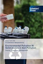 Environmental Pollution III: Solid wastes in Soil Pollution 