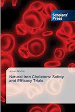 Natural Iron Chelators: Safety and Efficacy Trials