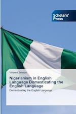 Nigerianism in English Language Domesticating the English Language