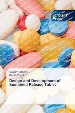 Design and Development of Sustained Release Tablet