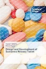 Design and Development of Sustained Release Tablet